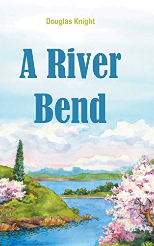 Beispielbild fr A River Bend zum Verkauf von WorldofBooks