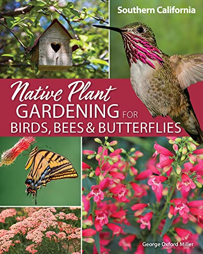 Beispielbild fr Native Plant Gardening for Birds, Bees &amp; Butterflies. Southern California zum Verkauf von Blackwell's