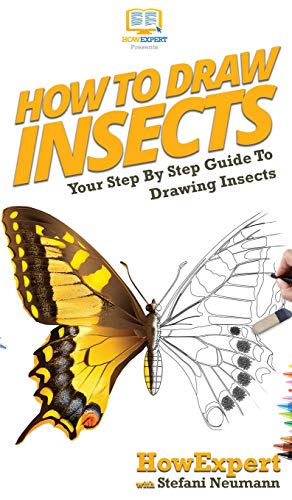 Immagine dell'editore per How To Draw Insects: Your Step By Step Guide To Drawing Insects venduto da California Books