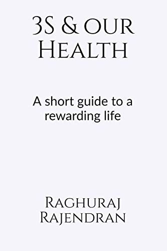 Beispielbild fr 3S and our health: A short guide to a rewarding life zum Verkauf von Buchpark