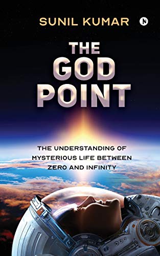 Beispielbild fr The God Point: The Understanding of Mysterious Life between Zero and Infinity zum Verkauf von Buchpark