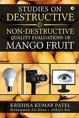 Beispielbild fr Studies on Destructive and Non-Destructive Quality Evaluations of Mango Fruit zum Verkauf von Buchpark
