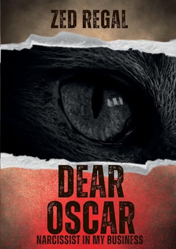 Imagen de archivo de Dear Oscar: Narcissist in My Business a la venta por GreatBookPrices