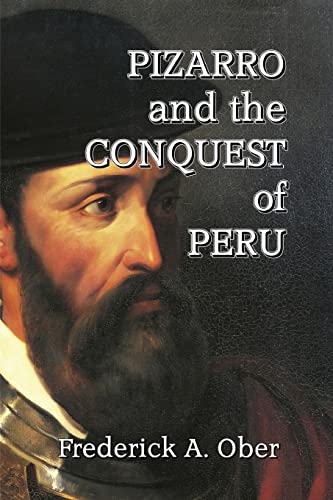 9781647644345: Pizarro and the Conquest of Peru