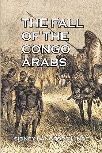Beispielbild fr The Fall of the Congo Arabs zum Verkauf von GreatBookPrices