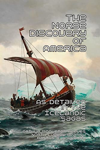 Stock image for The Norse Discovery of America : As Detailed in the Icelandic Sagas for sale by GreatBookPrices