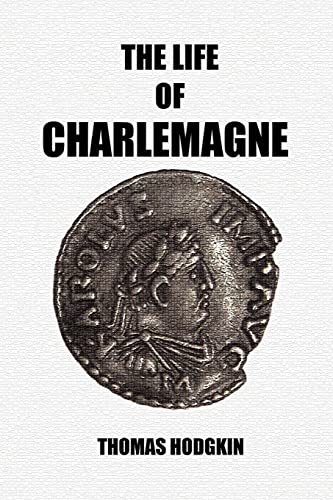 Stock image for The Life of Charlemagne for sale by GreatBookPrices