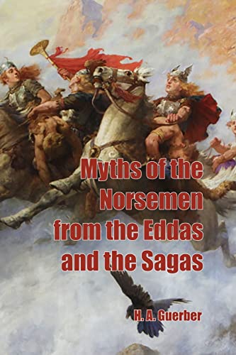 Stock image for Myths of the Norsemen from the Eddas and Sagas for sale by Lucky's Textbooks