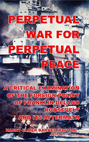 9781647645625: Perpetual War for Perpetual Peace