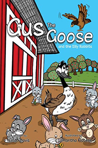 Beispielbild fr Gus the Goose and the Silly Rabbits zum Verkauf von WorldofBooks