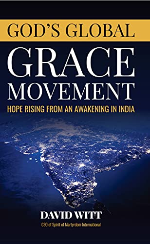 Stock image for Gods Global Grace Movement: Hope Rising From An Awakening In India for sale by HPB Inc.