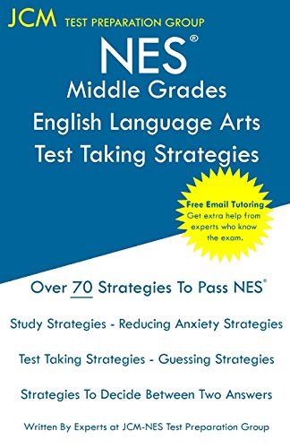 Beispielbild fr NES Middle Grades English Language Arts - Test Taking Strategies: NES 201 Exam - Free Online Tutoring - New 2020 Edition - The latest strategies to pass your exam. zum Verkauf von PlumCircle