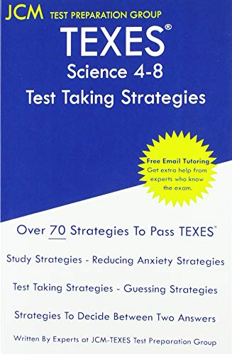 Beispielbild fr TEXES Science 4-8 - Test Taking Strategies : TEXES 116 Exam - Free Online Tutoring - New 2020 Edition - The latest strategies to pass your exam. zum Verkauf von Buchpark