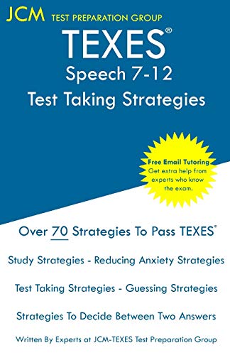 Beispielbild fr TEXES Speech 7-12 - Test Taking Strategies : TEXES 129 Exam - Free Online Tutoring - New 2020 Edition - The latest strategies to pass your exam. zum Verkauf von Buchpark