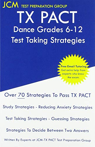 Beispielbild fr TX PACT Dance Grades 612 Test Taking Strategies TX PACT 779 Exam Free Online Tutoring New 2020 Edition The latest strategies to pass your exam zum Verkauf von PBShop.store UK