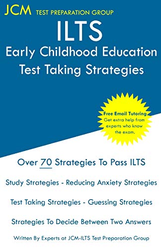 Stock image for ILTS Early Childhood Education - Test Taking Strategies: ILTS 206 Exam - Free Online Tutoring - New 2020 Edition - The latest strategies to pass your exam. for sale by PlumCircle