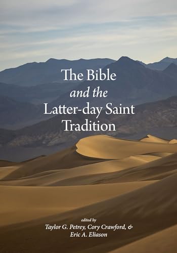 Beispielbild fr The Bible and the Latter-Day Saint Tradition zum Verkauf von Blackwell's
