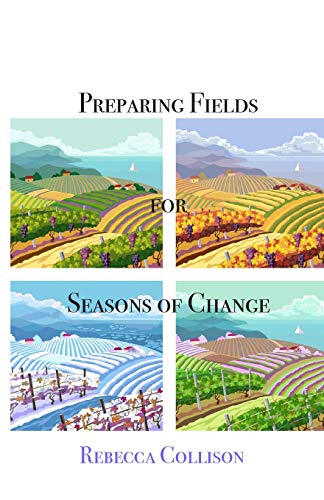 Stock image for Preparing Fields for Seasons of Change for sale by SecondSale