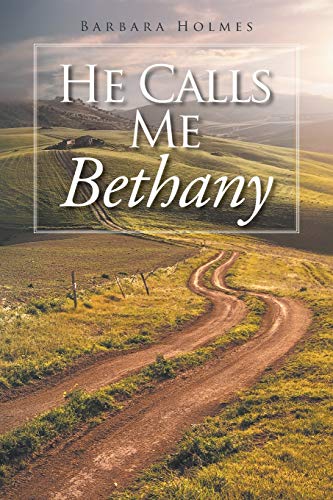 Stock image for He Calls Me Bethany for sale by Books From California