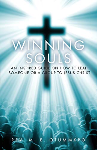 Beispielbild fr Winning Souls: An Inspired Guide on How to Lead Someone or a Group to Jesus zum Verkauf von Buchpark