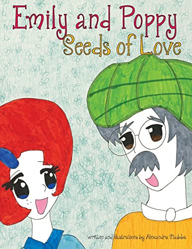 Beispielbild fr Emily and Poppy: Seeds of Love zum Verkauf von Buchpark