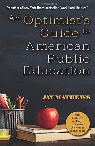 Stock image for An Optimist's Guide to American Public Education for sale by BooksRun