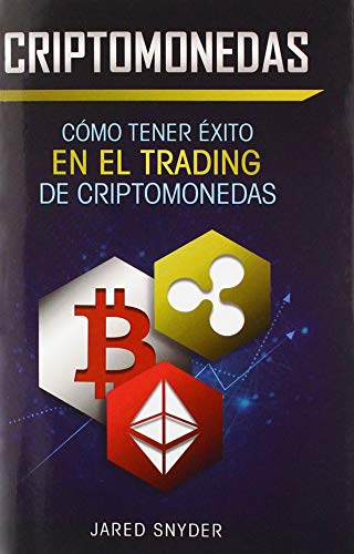 Stock image for Criptomonedas: C mo Tener Exito En El Trading De Criptomonedas (Spanish Edition) for sale by Books From California