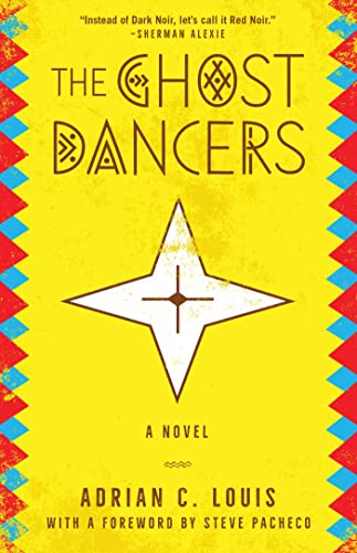 Imagen de archivo de The Ghost Dancers: A Novel (Western Literature and Fiction Series) a la venta por HPB-Diamond
