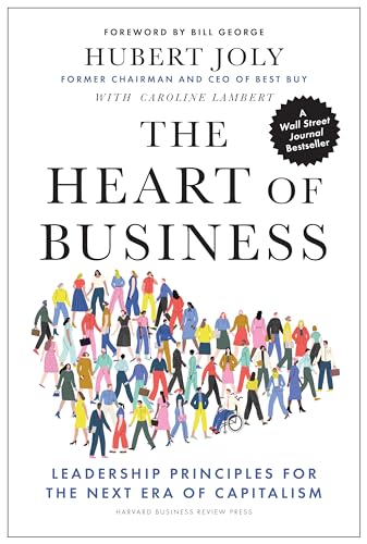 Beispielbild fr The Heart of Business: Leadership Principles for the Next Era of Capitalism zum Verkauf von Books From California