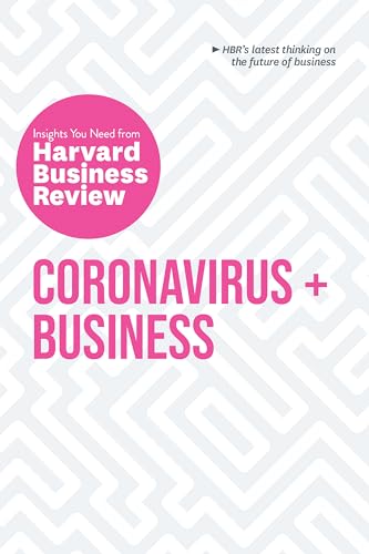 9781647820466: Coronavirus and Business: The Insights You Need from Harvard Business Review (HBR Insights Series)