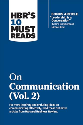 Beispielbild fr HBR's 10 Must Reads on Communication, Vol. 2 (with bonus article "Leadership Is a Conversation" by Boris Groysberg and Michael Slind) zum Verkauf von BooksRun