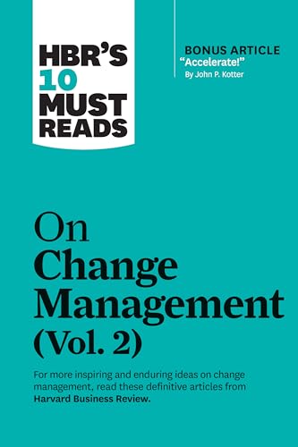 Imagen de archivo de HBR's 10 Must Reads on Change Management, Vol. 2 (with bonus article "Accelerate!" by John P. Kotter) a la venta por BooksRun