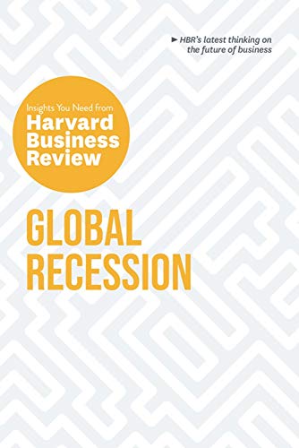 9781647821340: Global Recession: The Insights You Need from Harvard Business Review