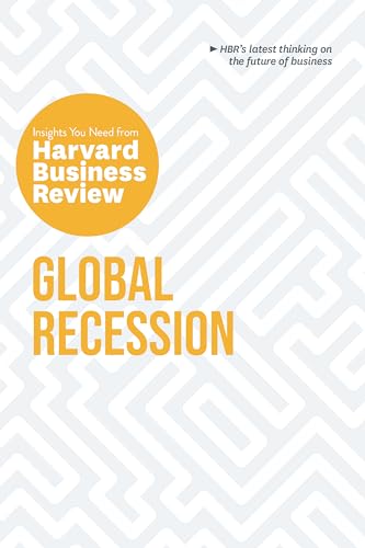 Stock image for Global Recession: The Insights You Need from Harvard Business Review (HBR Insights Series) for sale by GF Books, Inc.