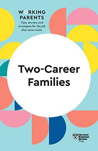 Imagen de archivo de Two-Career Families (HBR Working Parents Series) a la venta por ThriftBooks-Atlanta