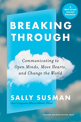 Beispielbild fr Breaking Through: Communicating to Open Minds, Move Hearts, and Change the World zum Verkauf von BooksRun