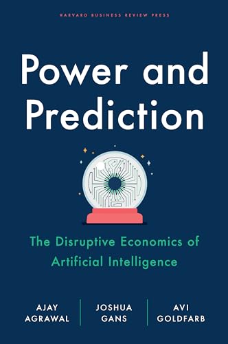 Stock image for Power and Prediction: The Disruptive Economics of Artificial Intelligence for sale by HPB-Red