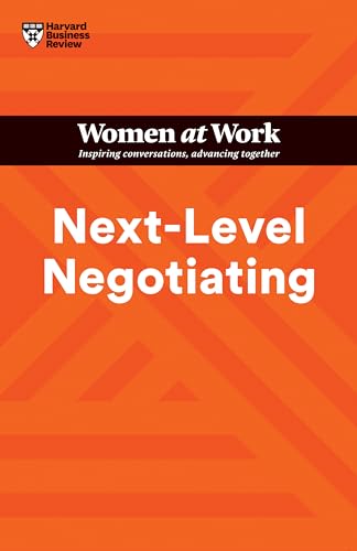 Stock image for Next-Level Negotiating (HBR Women at Work Series) for sale by SecondSale