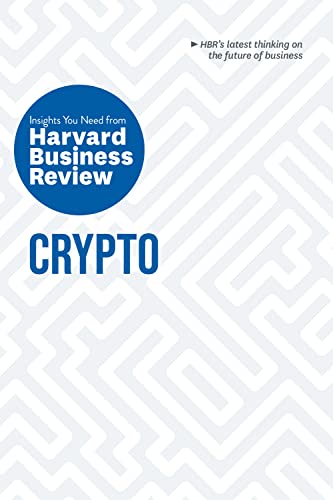 Stock image for Crypto: The Insights You Need from Harvard Business Review (HBR Insights Series) for sale by GF Books, Inc.