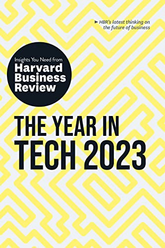 9781647824525: The Year in Tech, 2023: The Insights You Need from Harvard Business Review (HBR Insights Series)
