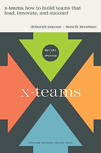 Beispielbild fr X-Teams, Revised and Updated: How to Build Teams That Lead, Innovate, and Succeed zum Verkauf von BooksRun
