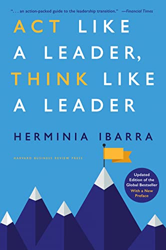 Stock image for Act Like a Leader, Think Like a Leader, Updated Edition of the Global Bestseller, With a New Preface for sale by Goodbooks Company