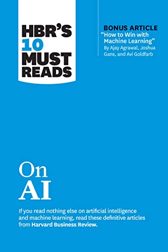 Imagen de archivo de Hbr's 10 Must Reads on AI (with Bonus Article How to Win with Machine Learning by Ajay Agrawal, Joshua Gans, and AVI Goldfarb) a la venta por ThriftBooks-Atlanta