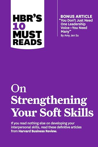 9781647826963: HBR's 10 Must Reads on Strengthening Your Soft Skills