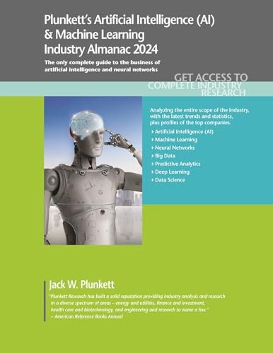 Stock image for Plunkett's Artificial Intelligence (AI) & Machine Learning Industry Almanac 2024 (Paperback) for sale by Grand Eagle Retail