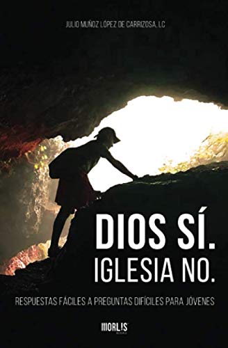 Imagen de archivo de Dios s. Iglesia no.: Respuestas fciles a preguntas difciles para jvenes. (Spanish Edition) a la venta por Books Unplugged
