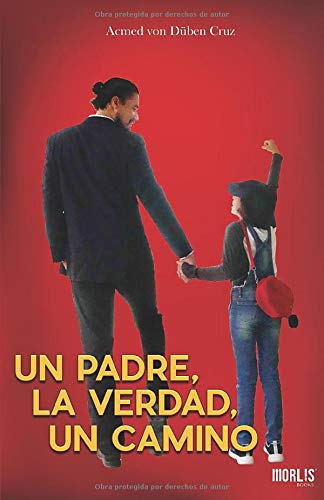 Beispielbild fr Un Padre, La Verdad, Un Camino (Spanish Edition) zum Verkauf von ThriftBooks-Dallas