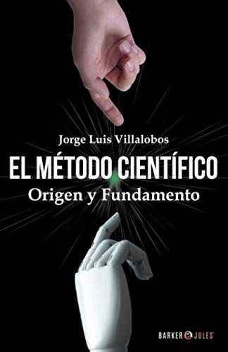 Beispielbild fr EL M TODO CIENT FICO: Origen y fundamento (Spanish Edition) zum Verkauf von ThriftBooks-Atlanta