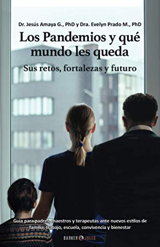 Stock image for Los Pandemios y qu mundo les queda: Sus retos, fortalezas y futuro (Spanish Edition) for sale by GF Books, Inc.