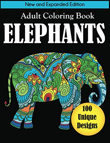 9781647900847: Elephants Adult Coloring Book: New and Expanded Edition with 100 Unique Designs